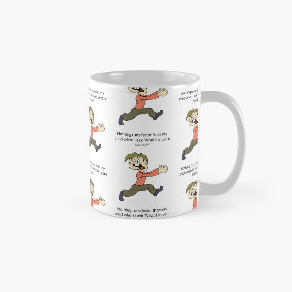 Item preview, Nothing runs faster than my child when I  ask what’s in your hands?  designed and sold by Kidzx6.