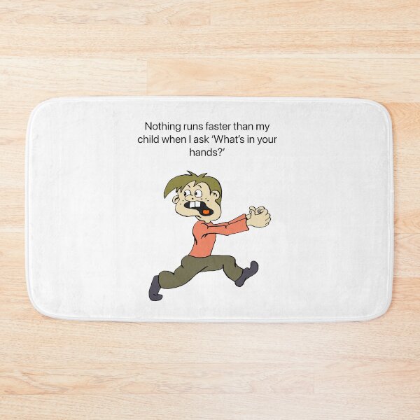 Item preview, Nothing runs faster than my child when I  ask what’s in your hands?  designed and sold by Kidzx6.