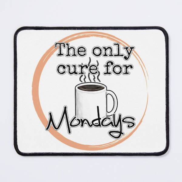 Item preview, Coffee is the only cure fo Mondays designed and sold by HollandArtz.