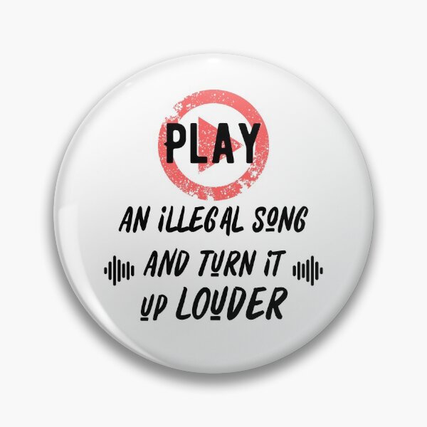 Item preview, Play An Illegal Song And Turn It Louder designed and sold by QlickDesign.