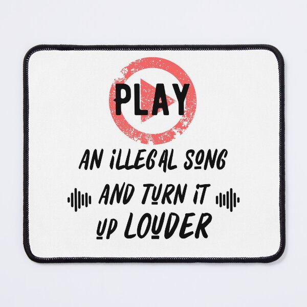 Item preview, Play An Illegal Song And Turn It Louder designed and sold by QlickDesign.