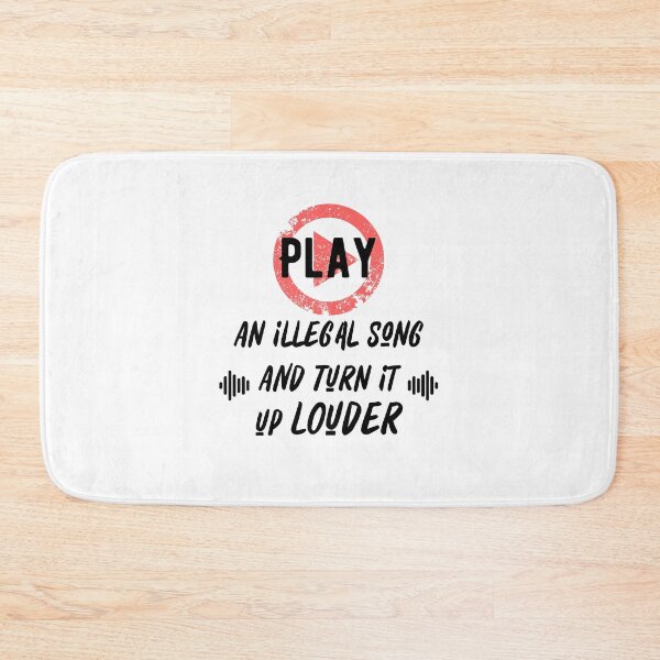 Item preview, Play An Illegal Song And Turn It Louder designed and sold by QlickDesign.