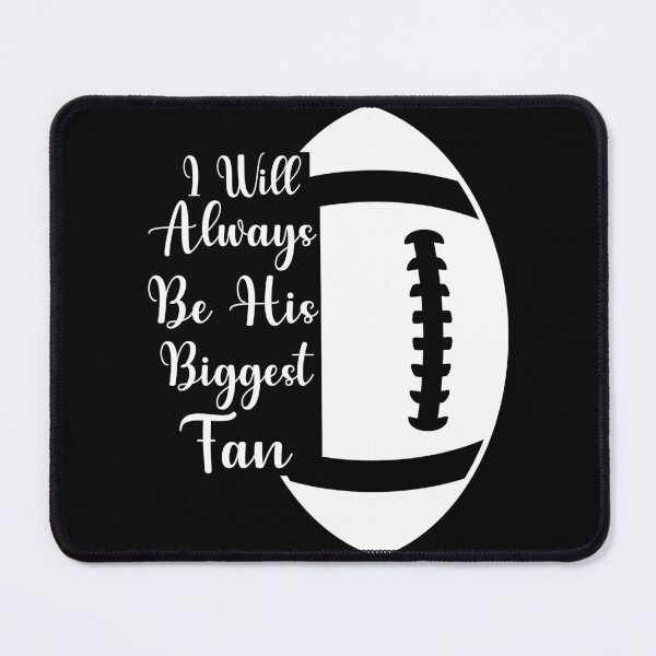 Item preview,  I’ll Always Be His Biggest Fan - American Football Game Day - rugby womens designed and sold by NiceSpot.