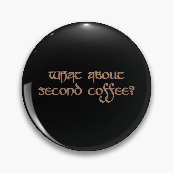 Item preview, What about second coffee? designed and sold by PoeticGear.