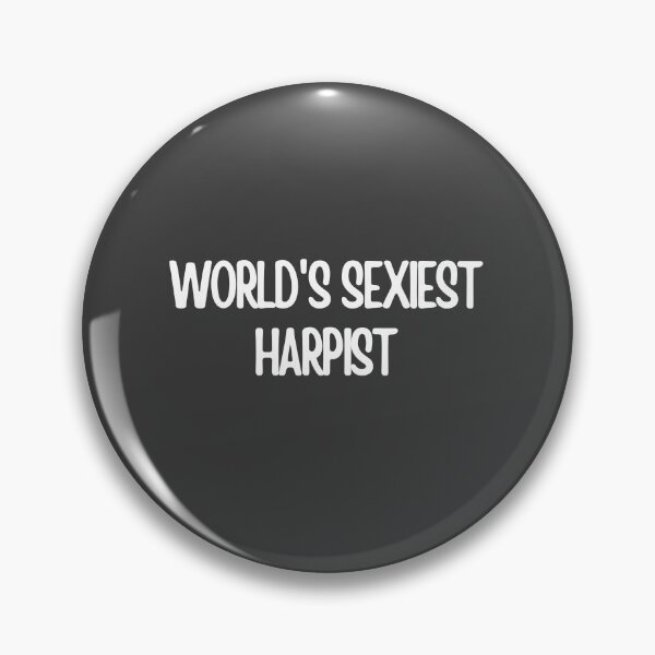 Item preview, Worlds Sexiest Harpist designed and sold by choceclairs.