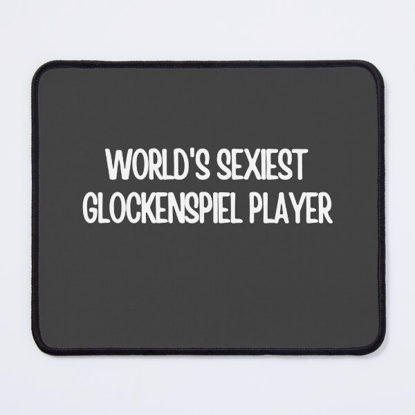 Item preview, Worlds Sexiest Glockenspiel Player designed and sold by choceclairs.