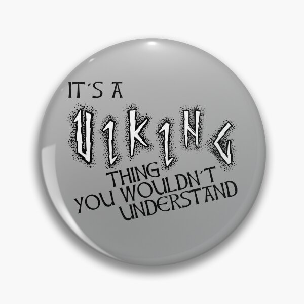 Item preview, Viking saying Viking sayings "It's a Viking thing" designed and sold by Midgardr.