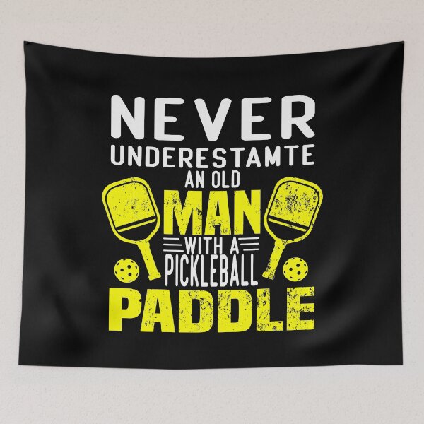 Item preview, never underestimate an old man with a pickleball paddle funny saying for pickleball players for mom for dad for grandpa  designed and sold by mydreamcatcher.