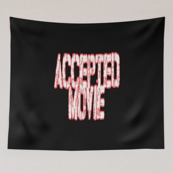 Item preview, Accepted Movie designed and sold by ihebwkqh17.