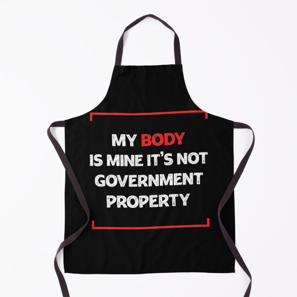 Item preview, My body is mine it is not a government property  designed and sold by Rami Khalifah.