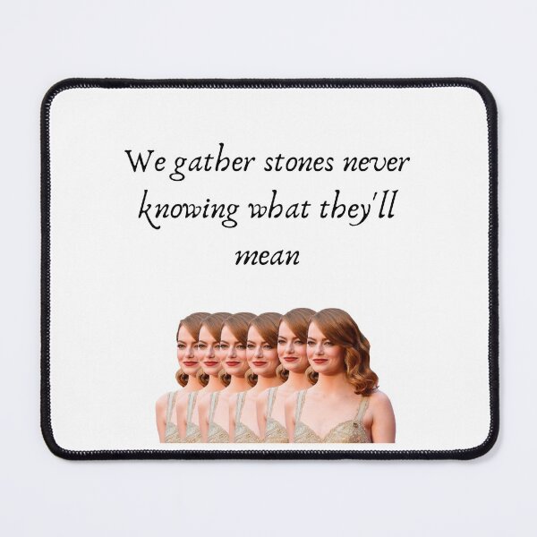 Item preview, Taylor Swift Folklore "We Gather Stones Never Knowing What They'll Mean Emma Stone designed and sold by singingcow.