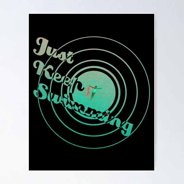 Item preview, Just Keep Swiming v3 designed and sold by RafaelLima7.