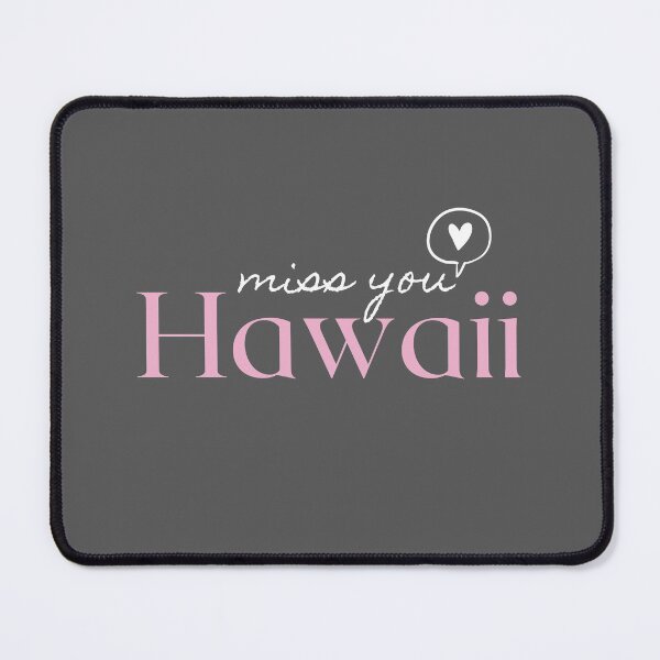 Item preview, Miss you Hawaii designed and sold by SpiritLiving.