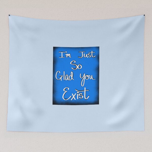 Item preview, Glad You Exist designed and sold by EmJCreations.