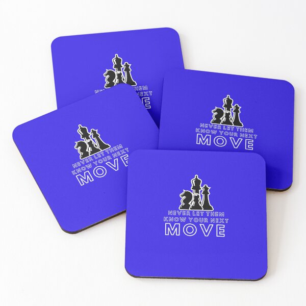 Item preview, NEVER LET THEM KNOW YOUR NEXT MOVE designed and sold by Encrypted Colors .