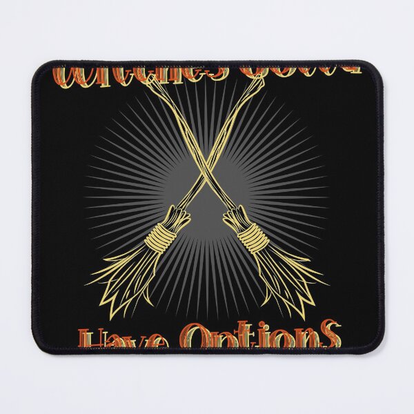 Item preview, Witches Gotta Have Options designed and sold by Candlewood Museum & Gift Shoppe.