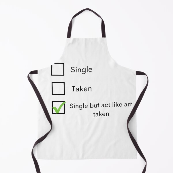 Item preview, Single But Act Like Am Taken designed and sold by Amine-Creation.