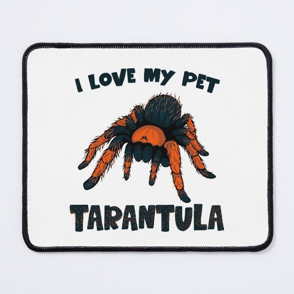 Item preview, i love my pet tarantula designed and sold by adrart7.
