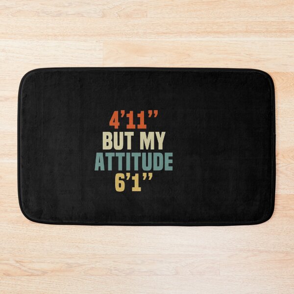 Item preview, 4 Foot 11 But My attitude 6 foot 1 Funny Saying Short Girl Gift Idea / Christmas Gifts designed and sold by Chamssou.