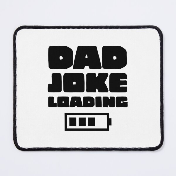 Item preview, Dad joke loading dad lifers joking  designed and sold by Tropical Blood.