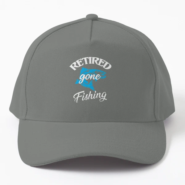 Retired gone fishing Cap for Sale by pnkpopcorn