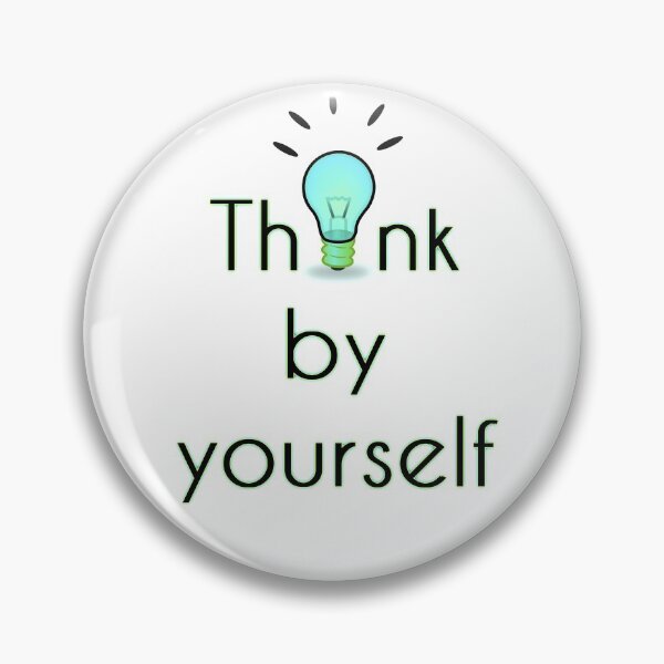 Item preview, Think for yourself designed and sold by Topmel.