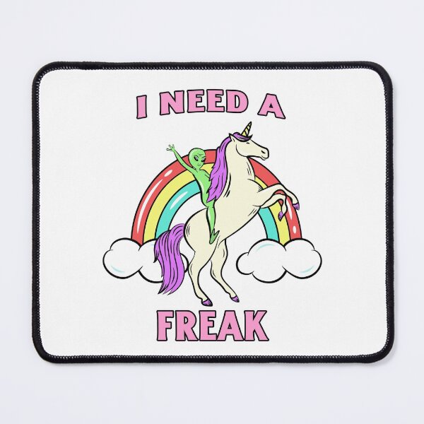 Item preview, I need a freak designed and sold by fhodgson.