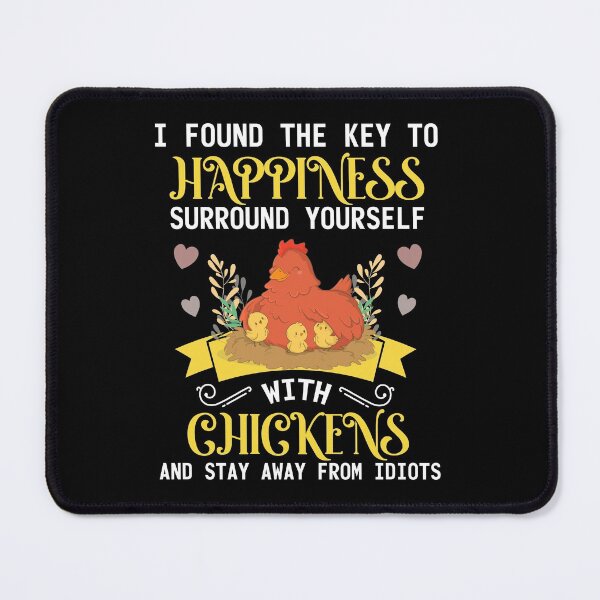 Item preview, I Found The Key To Happiness Surround Yourself With Chickens designed and sold by Faith Over Feelings.