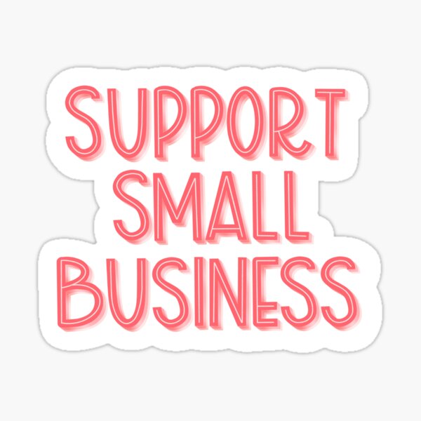 Item preview, Support Small Business Sticker designed and sold by Amber's  Journaling Co..