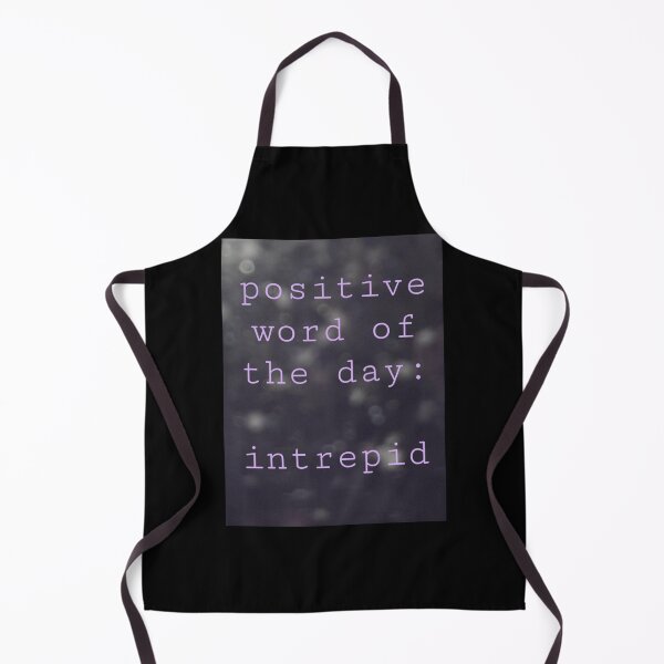 Item preview, Positive word of the day - intrepid designed and sold by LongPurples.