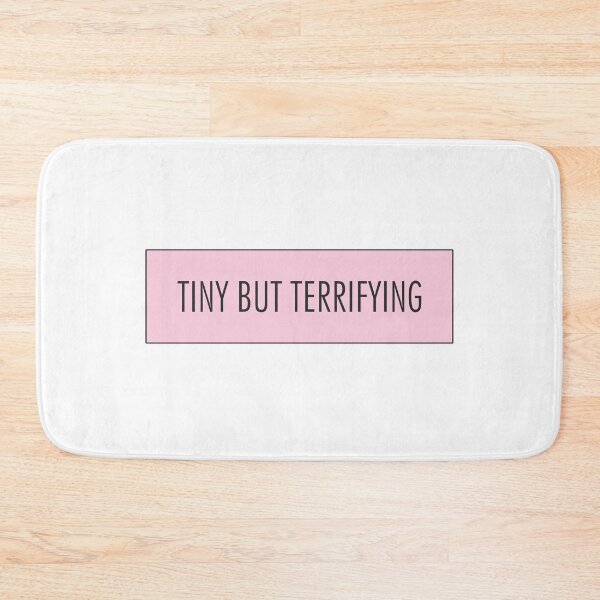 Item preview, Tiny But Terrifying - Funny Short Person Small Girl Joke Problems Girls Humor Height Meme Little Woman Fun Sized Sarcastic Low Size People Saying Quote designed and sold by TalentGenius.