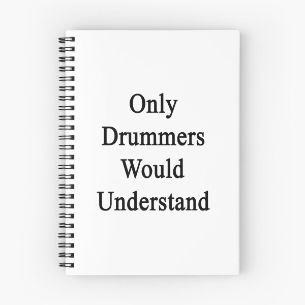 Item preview, Only Drummers Would Understand  designed and sold by supernova23.