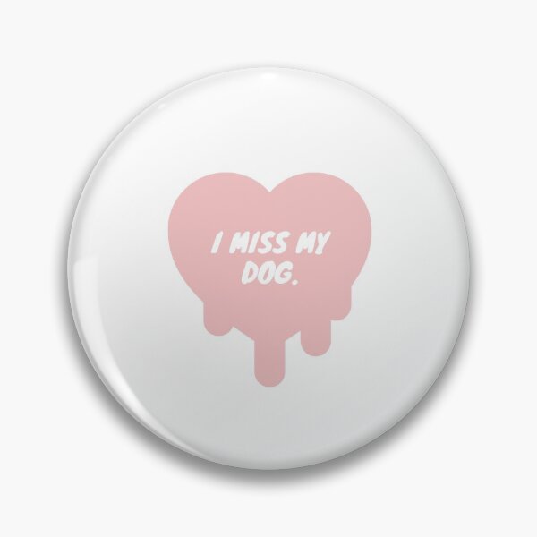 Item preview, I miss my dog designed and sold by lettersbymich.