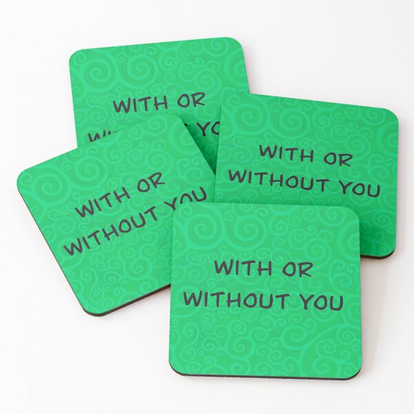 Item preview, With or without you designed and sold by QuirkyCraftz.