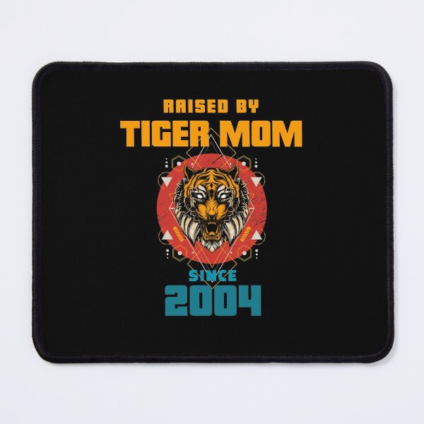 Item preview, Tiger Mom Raised Me Since 2004 - Asian Meme designed and sold by CrazyBichAsian.