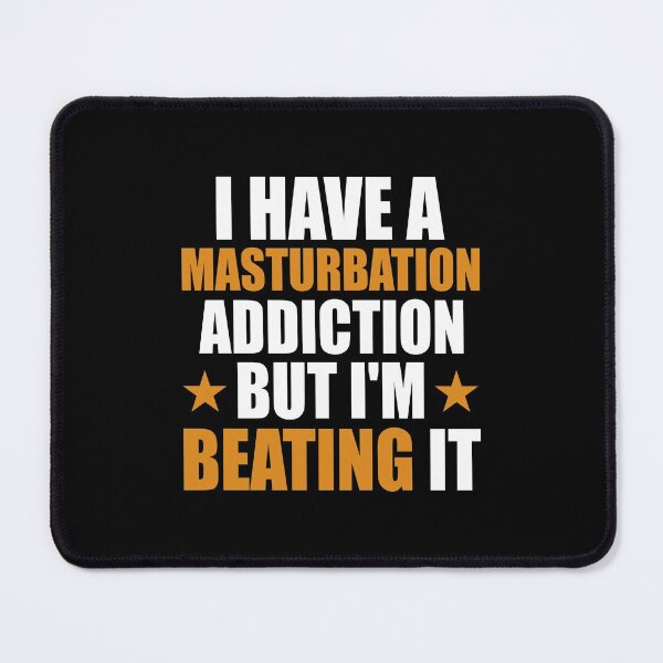 Item preview, Masturbation Addiction - Beating it - Funny Masturbating Sarcasm Fapping Jerking Phub Addict Jerk Off Dank Teenager Masturbate Quote Porn Saying  designed and sold by TalentGenius.