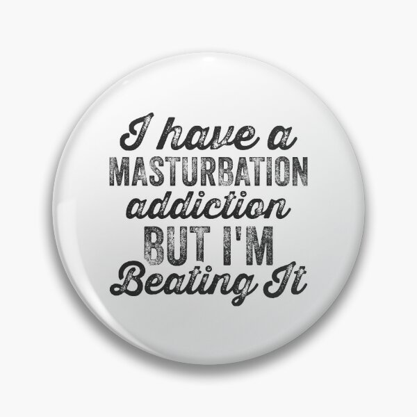 Item preview, Masturbation Addiction - Beating it - Funny Masturbating Sarcasm Fapping Jerking Phub Addict Jerk Off Dank Teenager Masturbate Quote Porn Saying  designed and sold by TalentGenius.