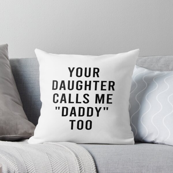 Item preview, Your daughter calls me daddy too designed and sold by LittleCuteBean.