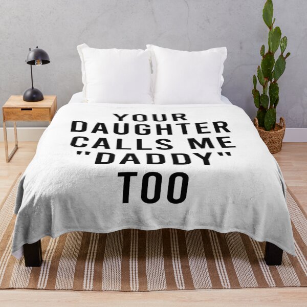 Item preview, Your daughter calls me daddy too designed and sold by LittleCuteBean.