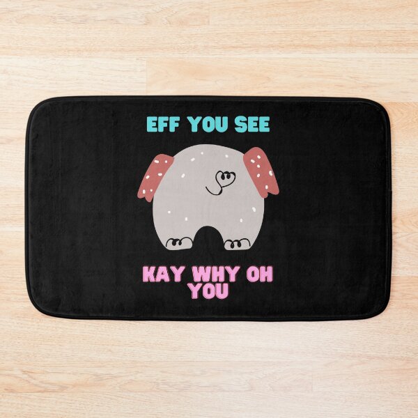 Item preview, Eff You See Kay Why Oh You Funny Vintage Elephant Yoga Lover  designed and sold by oufa.