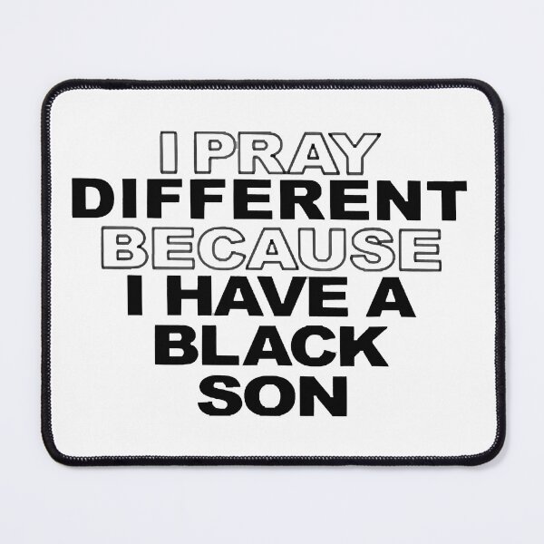 Item preview, I Have A Black Son designed and sold by Bain Derrick.