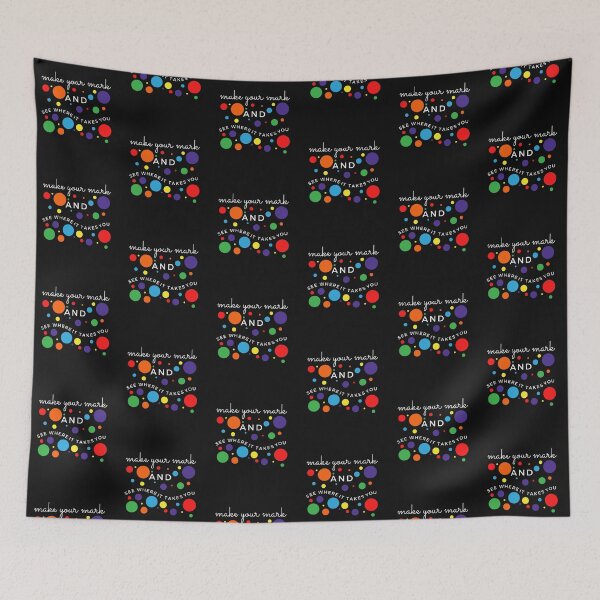Item preview, make your mark and see where it takes you, international dot day designed and sold by Hey-Nice-Shirt.