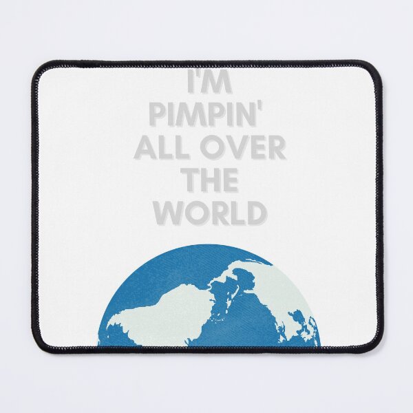 Item preview, I'm Pimpin All Over The World designed and sold by Fabuluss4Life.