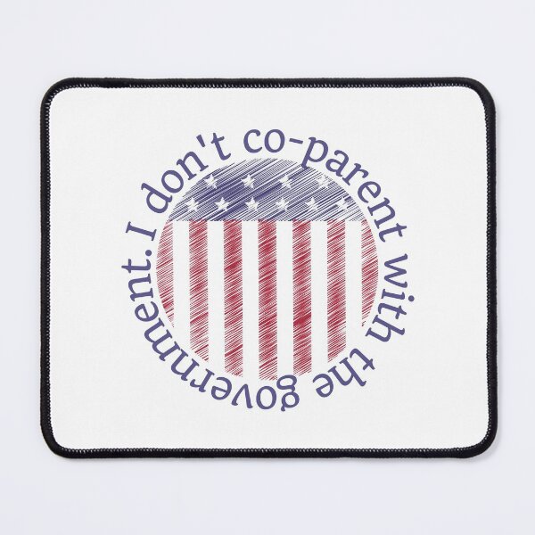 Item preview, I don't co-parent with the government, American flag design designed and sold by Auntieck.