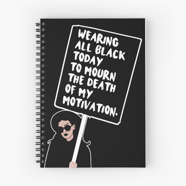 Item preview, FUNNY wearing all black today to mourn the loss of my motivation Black GIFT designed and sold by KiraSpace.