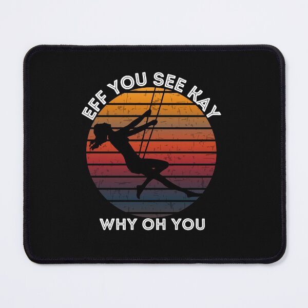 Item preview, Eff You See Kay Why Oh You designed and sold by Peter Stawicki.