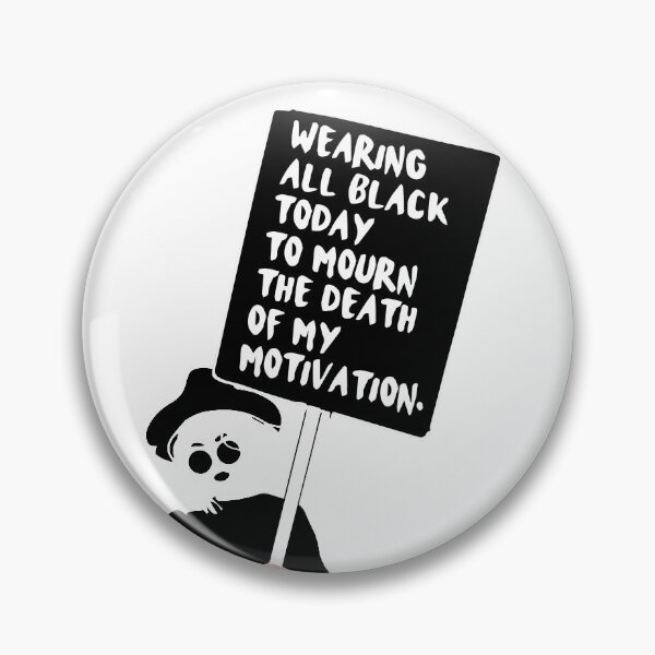 Item preview, FUNNY wearing all black today to mourn the loss of my motivation Black GIFT designed and sold by KiraSpace.