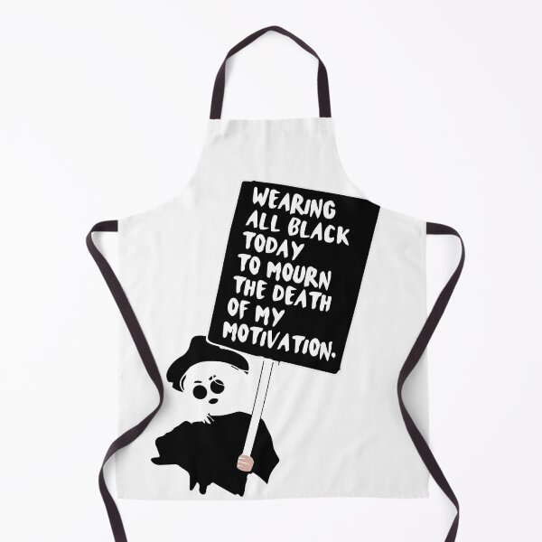 Item preview, FUNNY wearing all black today to mourn the loss of my motivation Black GIFT designed and sold by KiraSpace.