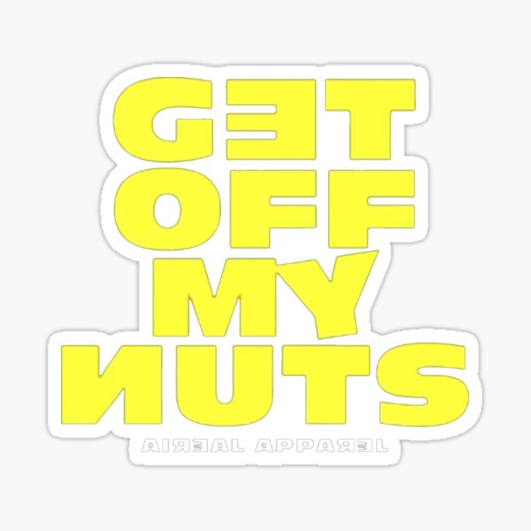 Get Off My Nuts yeallow Sticker