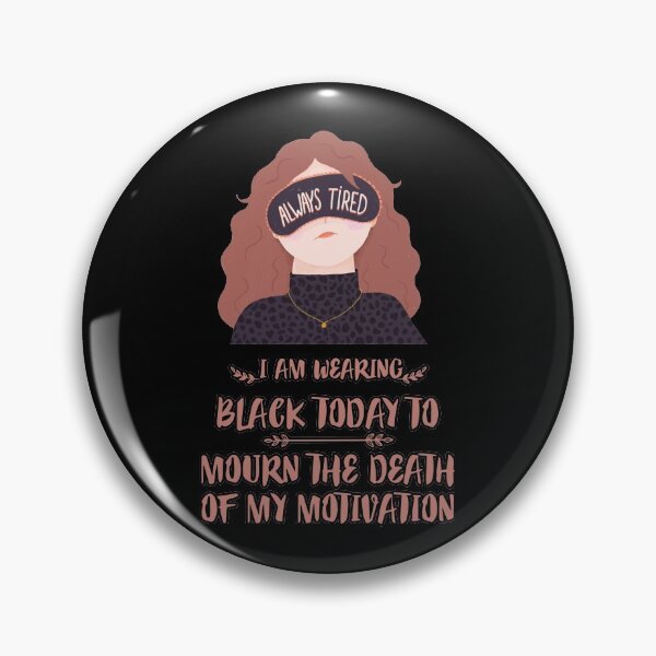 Item preview, FUNNY wearing all black today to mourn the loss of my motivation Black GIFT designed and sold by KiraSpace.
